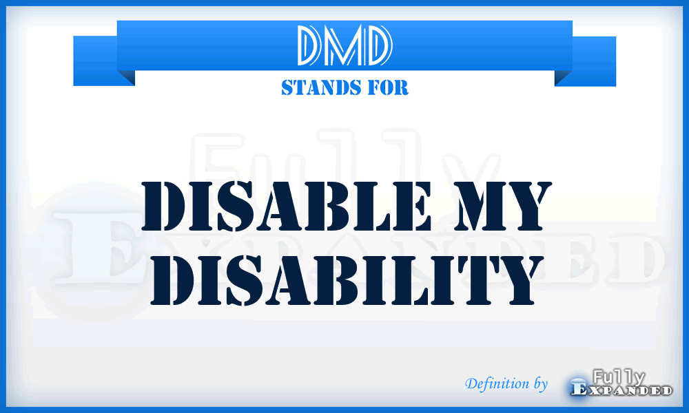 DMD - Disable My Disability