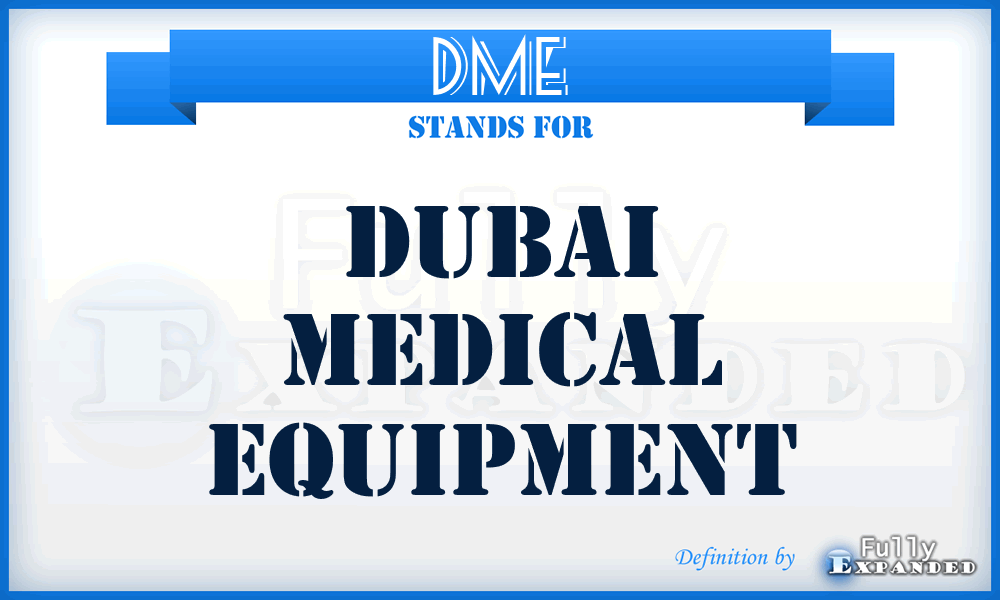 DME - Dubai Medical Equipment