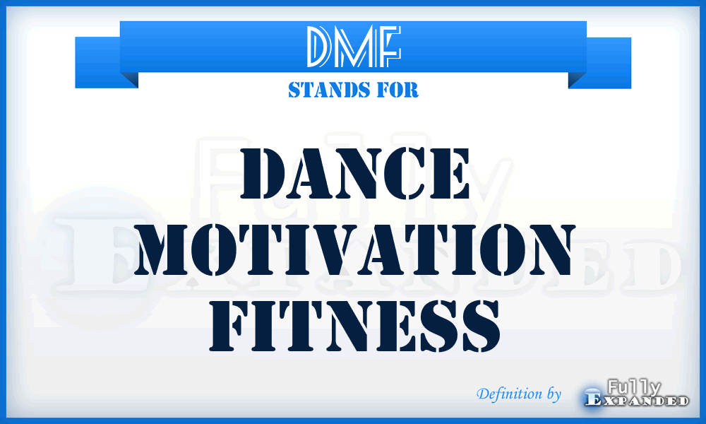 DMF - Dance Motivation Fitness