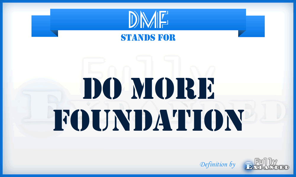 DMF - Do More Foundation