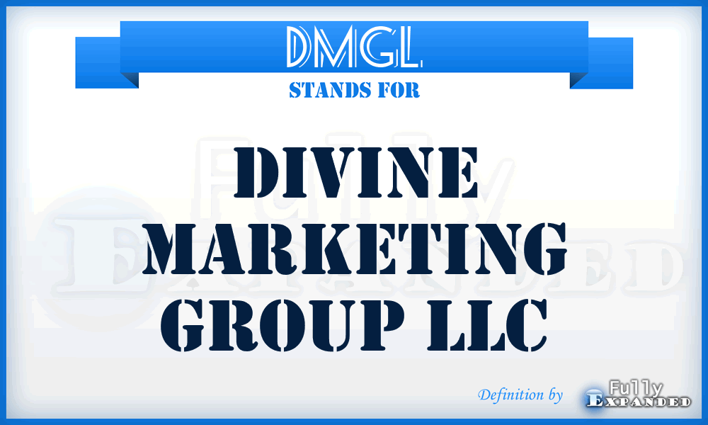 DMGL - Divine Marketing Group LLC