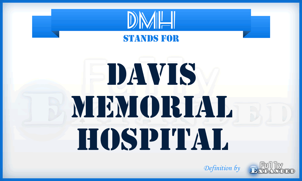 DMH - Davis Memorial Hospital