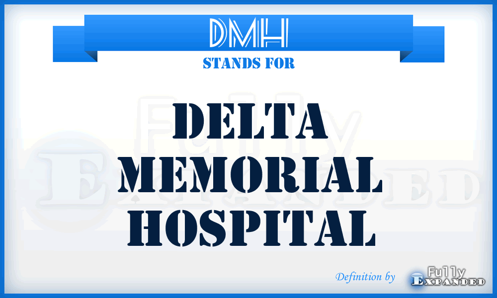DMH - Delta Memorial Hospital