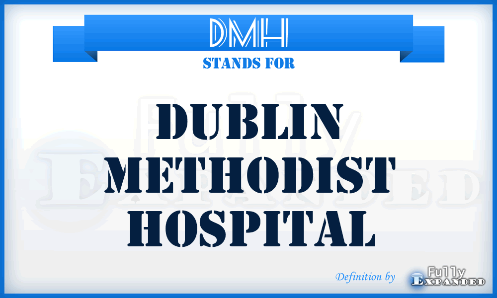 DMH - Dublin Methodist Hospital