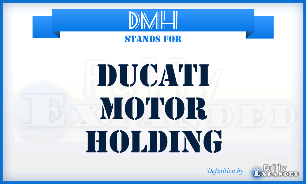 DMH - Ducati Motor Holding