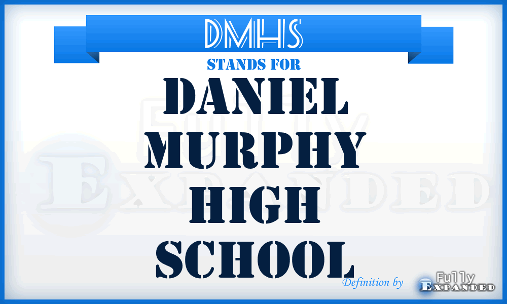 DMHS - Daniel Murphy High School