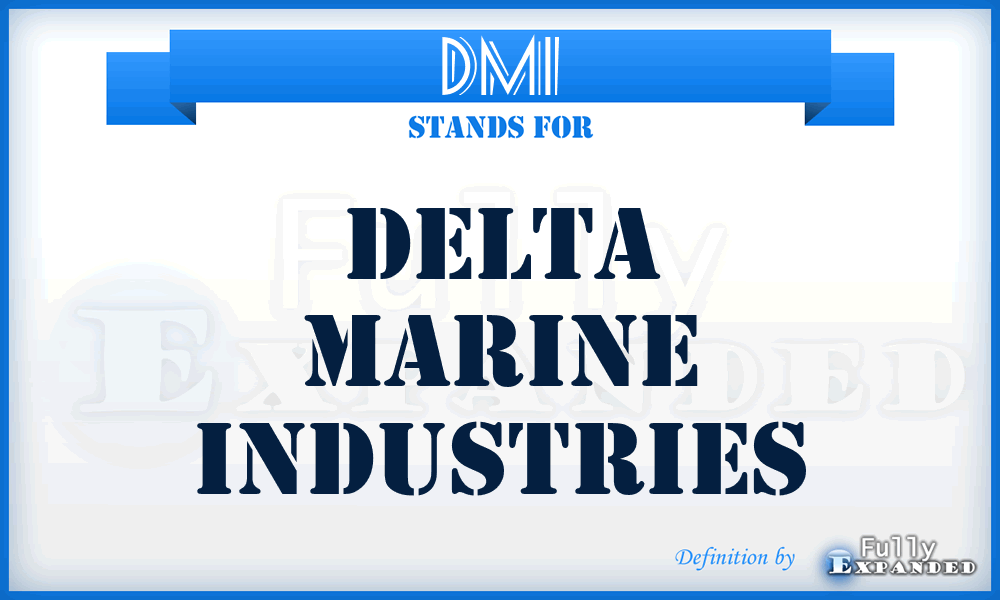 DMI - Delta Marine Industries
