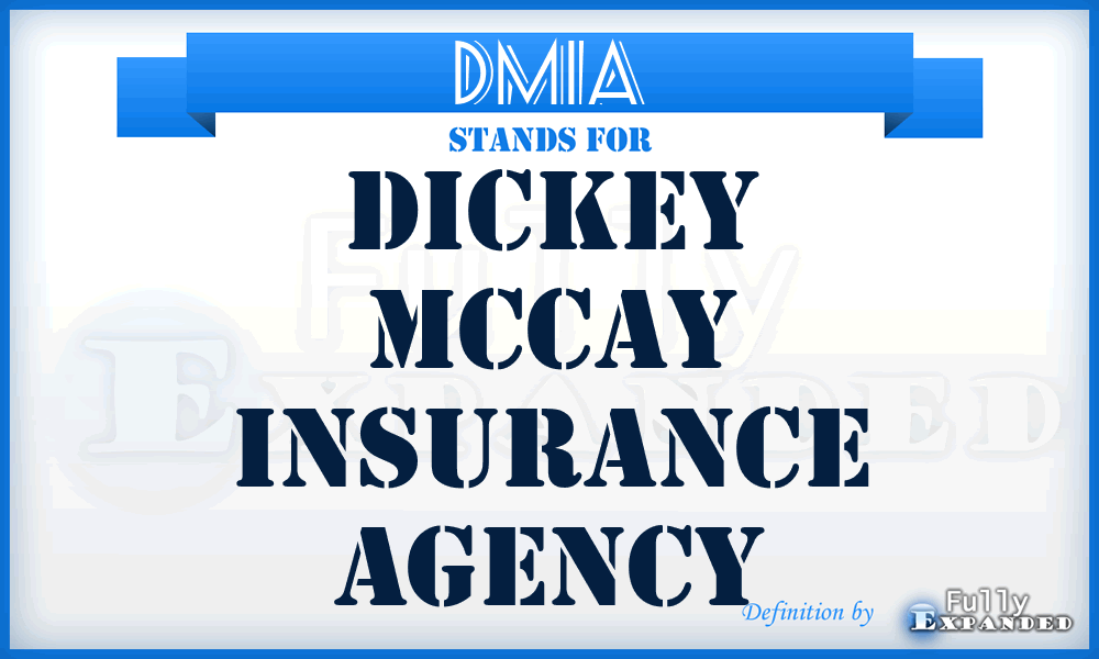 DMIA - Dickey Mccay Insurance Agency