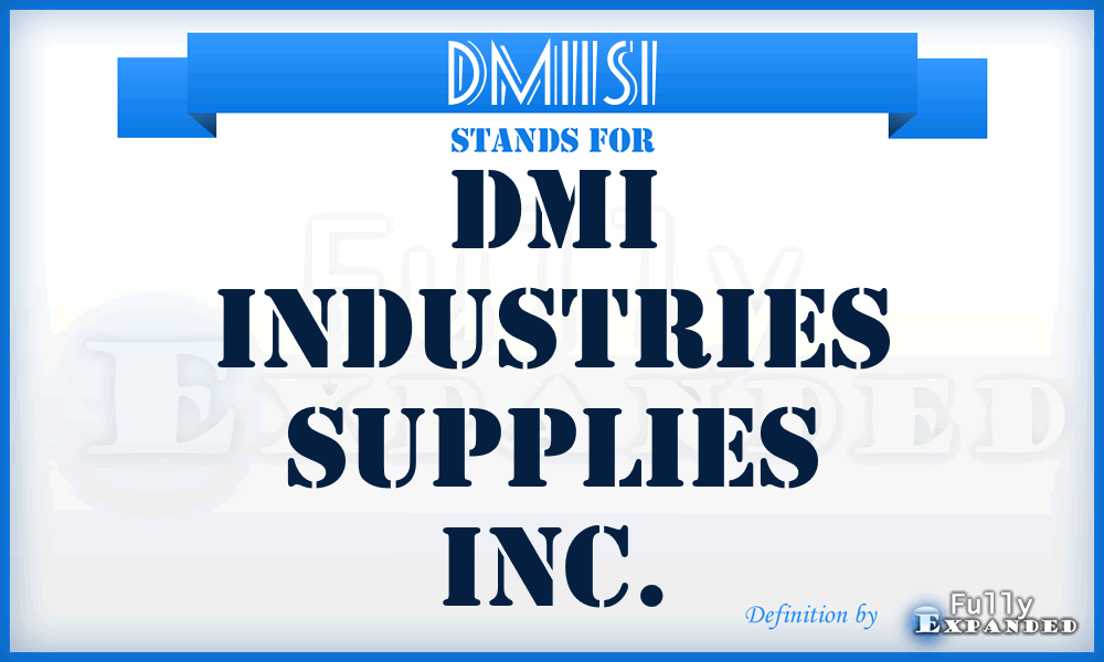 DMIISI - DMI Industries Supplies Inc.