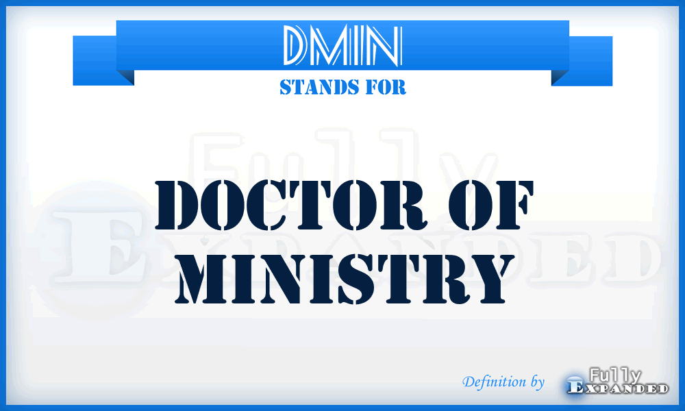 DMIN - Doctor of Ministry