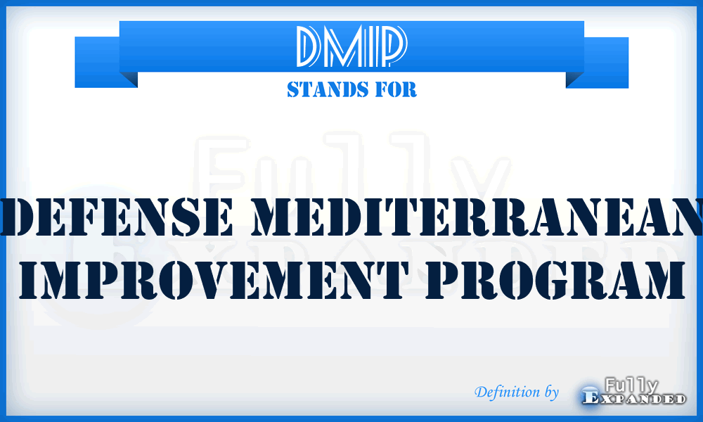 DMIP - Defense Mediterranean Improvement Program