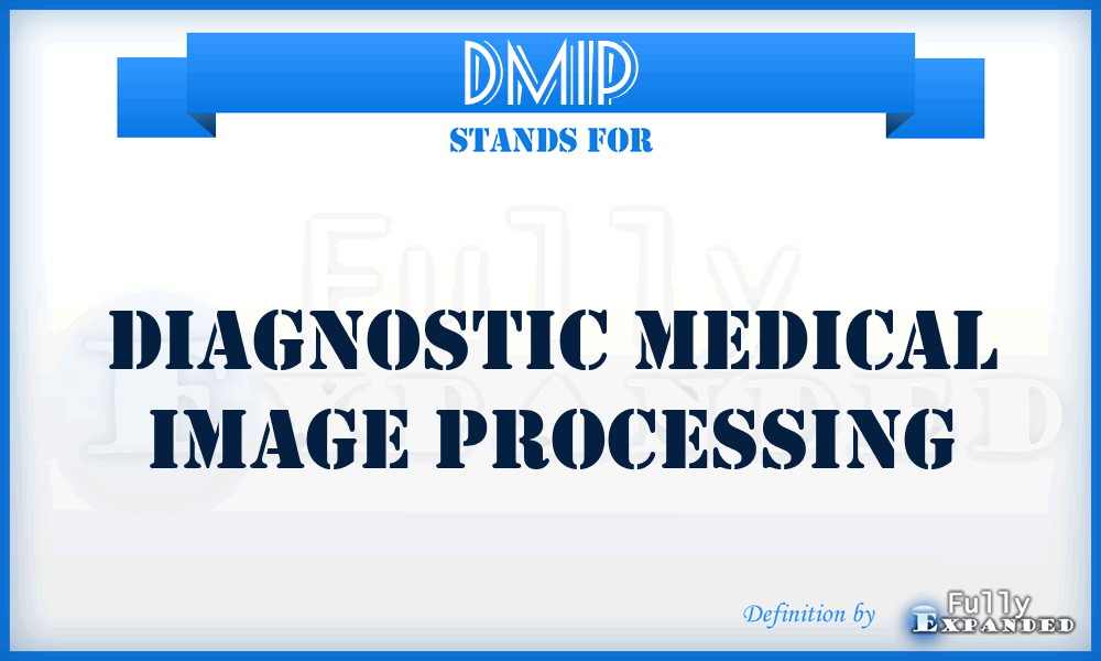 DMIP - Diagnostic Medical Image Processing
