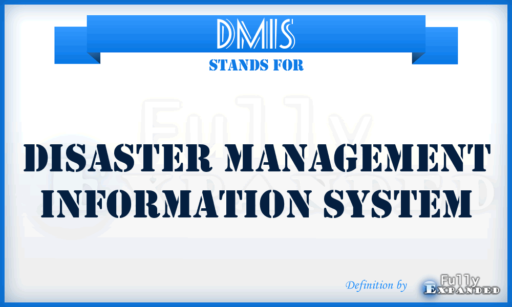 DMIS - Disaster Management Information System