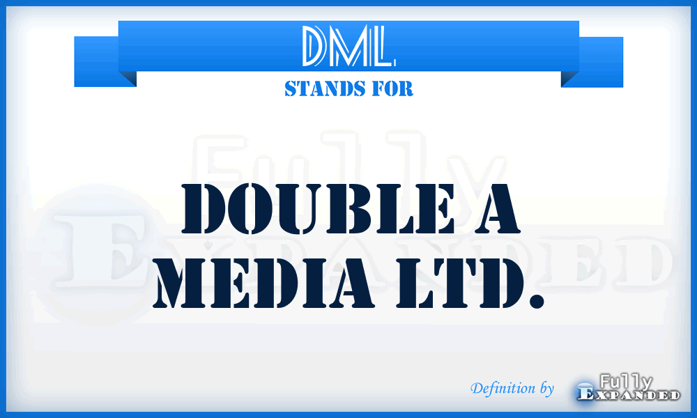 DML - Double a Media Ltd.