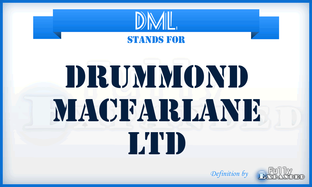DML - Drummond Macfarlane Ltd