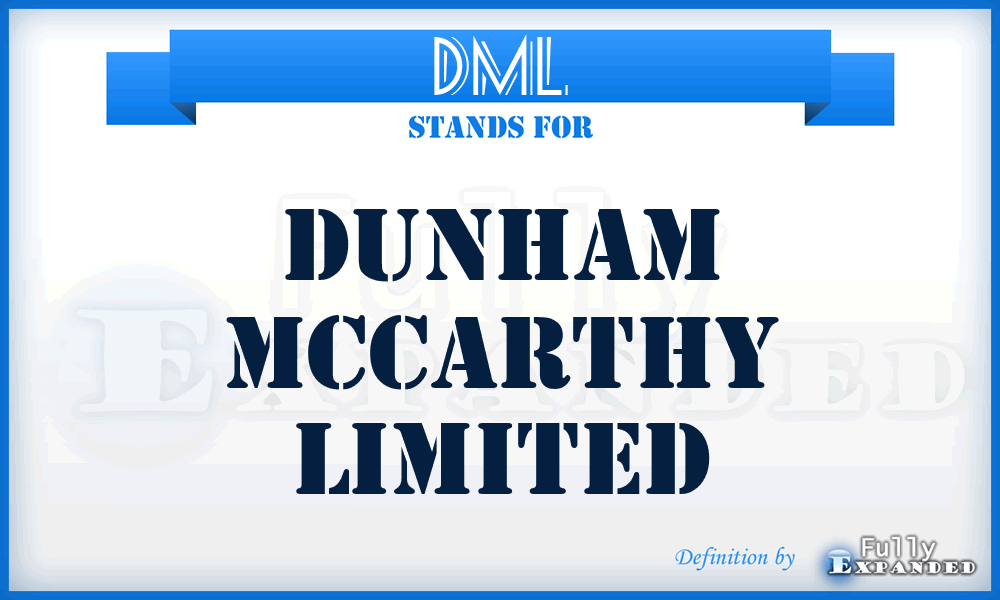 DML - Dunham Mccarthy Limited