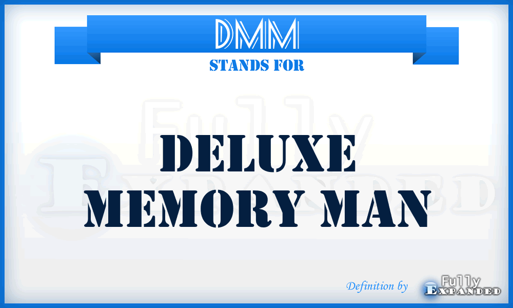 DMM - Deluxe Memory Man