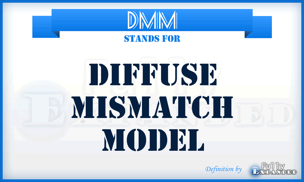 DMM - Diffuse Mismatch Model