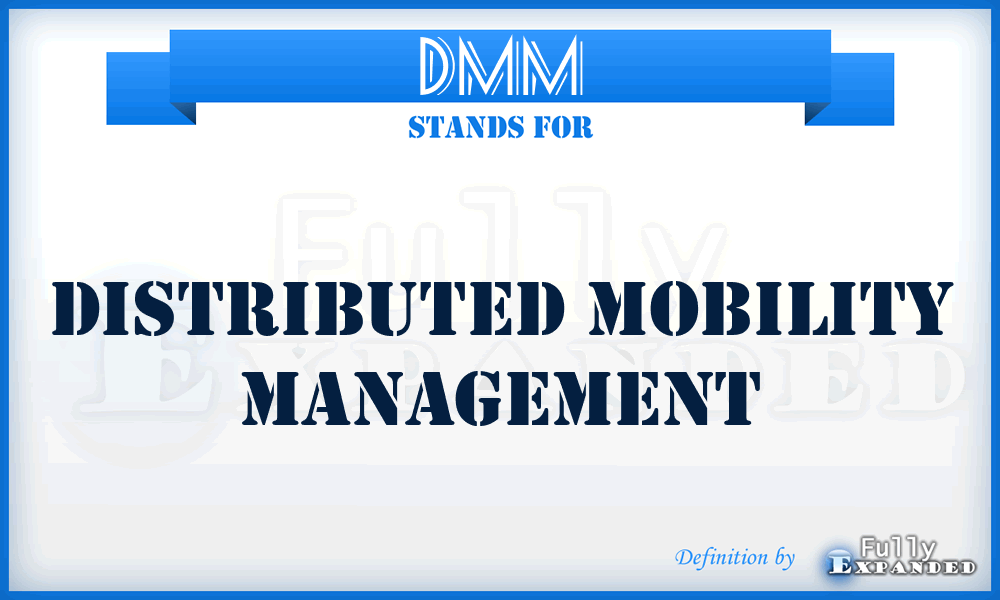 DMM - Distributed Mobility Management