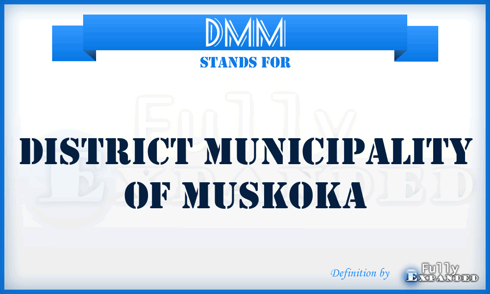 DMM - District Municipality of Muskoka