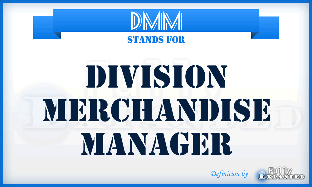 DMM - Division Merchandise Manager