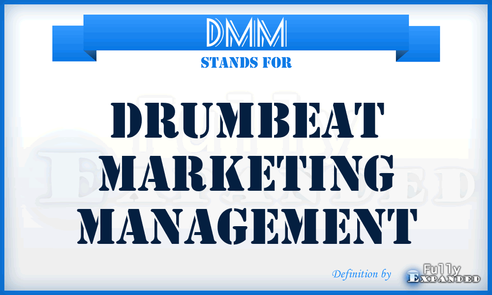 DMM - Drumbeat Marketing Management