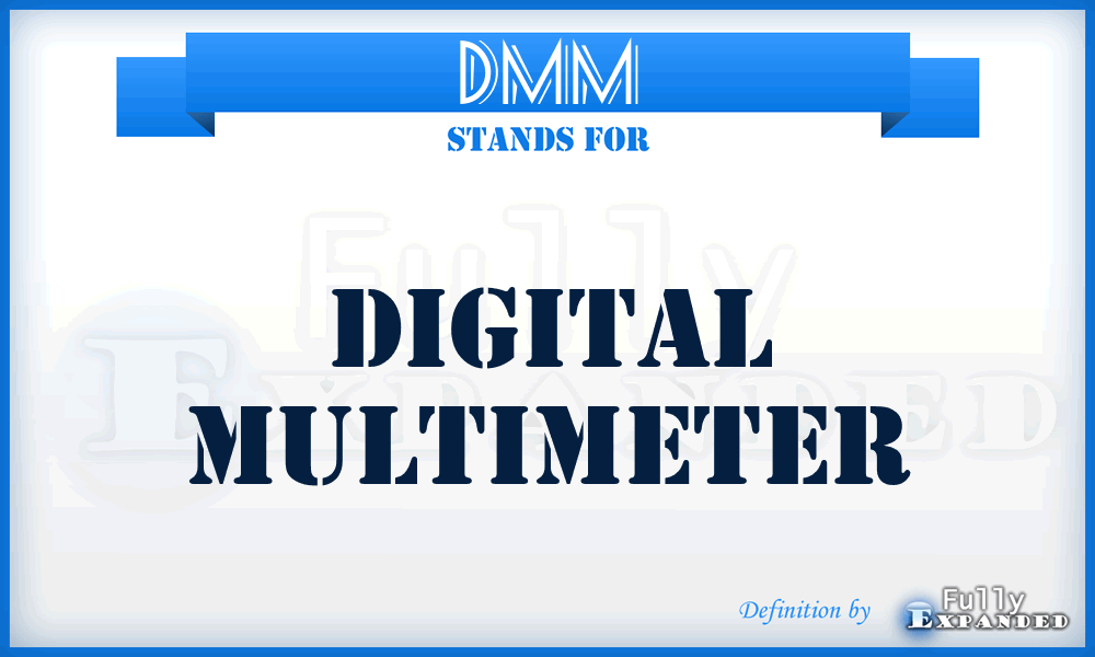 DMM - digital multimeter