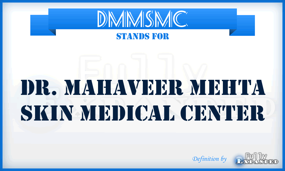 DMMSMC - Dr. Mahaveer Mehta Skin Medical Center