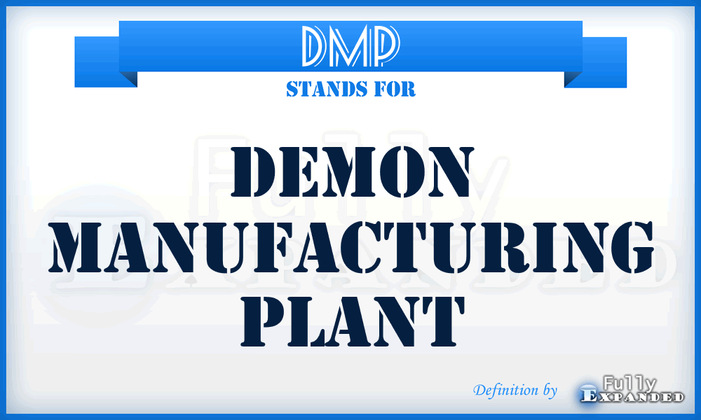 DMP - Demon Manufacturing Plant