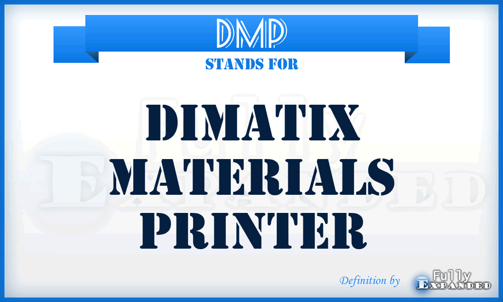 DMP - Dimatix materials printer