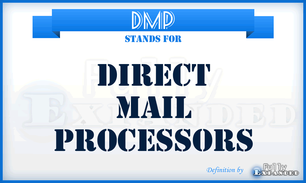 DMP - Direct Mail Processors