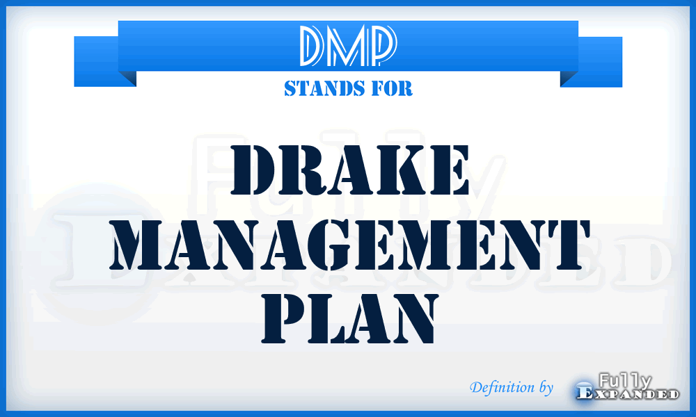 DMP - Drake Management Plan