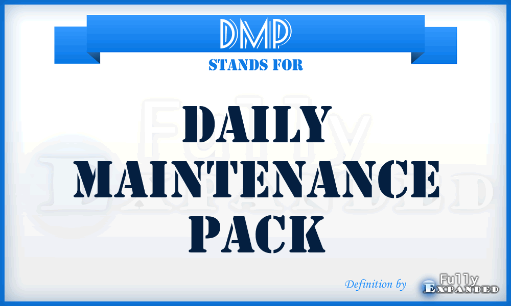 DMP - daily maintenance pack