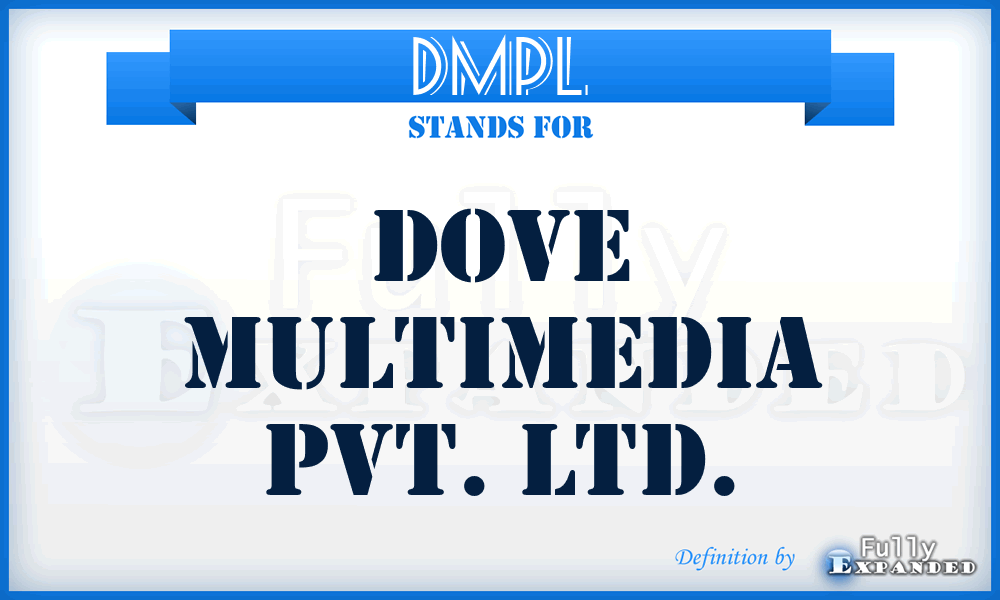 DMPL - Dove Multimedia Pvt. Ltd.
