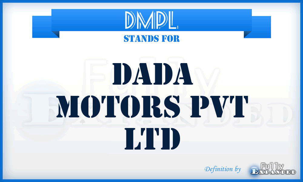 DMPL - Dada Motors Pvt Ltd