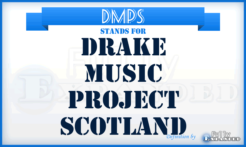 DMPS - Drake Music Project Scotland