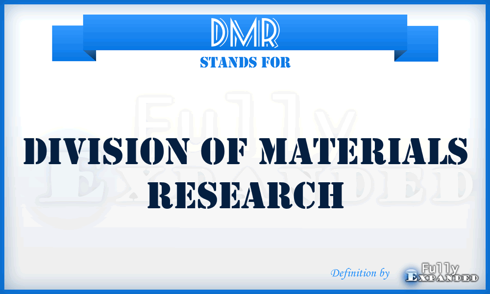 DMR - Division of Materials Research