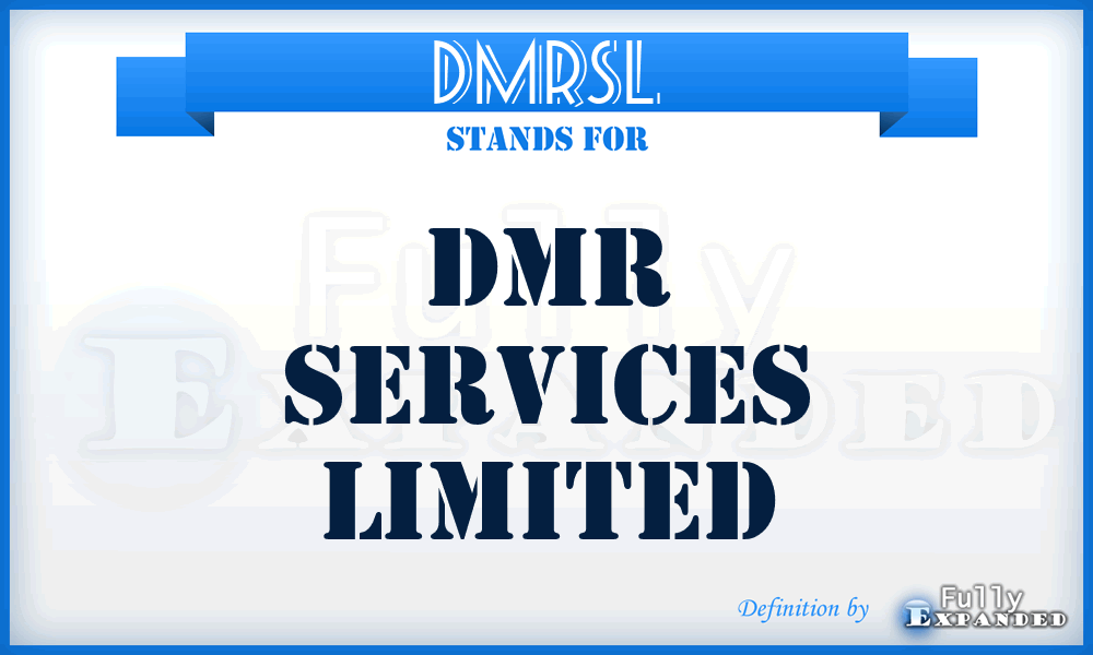 DMRSL - DMR Services Limited