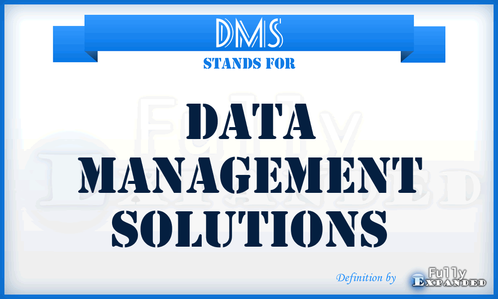 DMS - Data Management Solutions