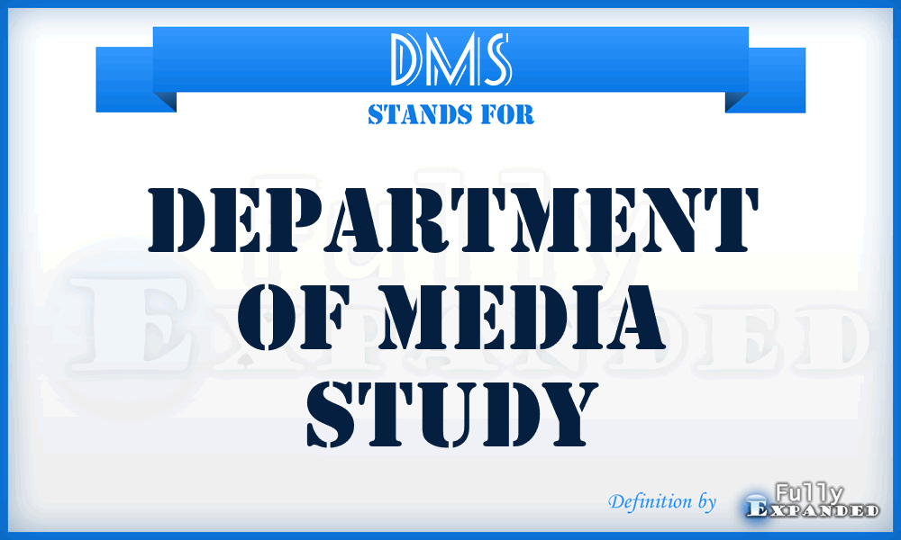 DMS - Department Of Media Study