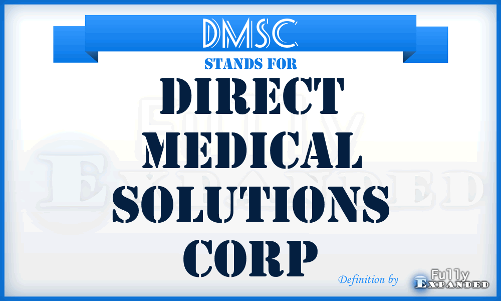 DMSC - Direct Medical Solutions Corp