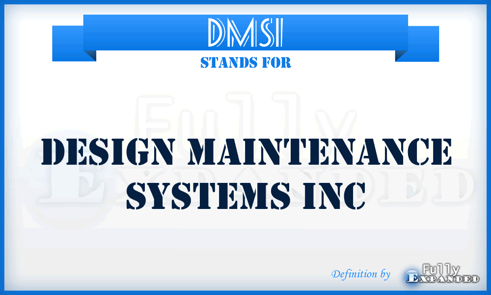 DMSI - Design Maintenance Systems Inc