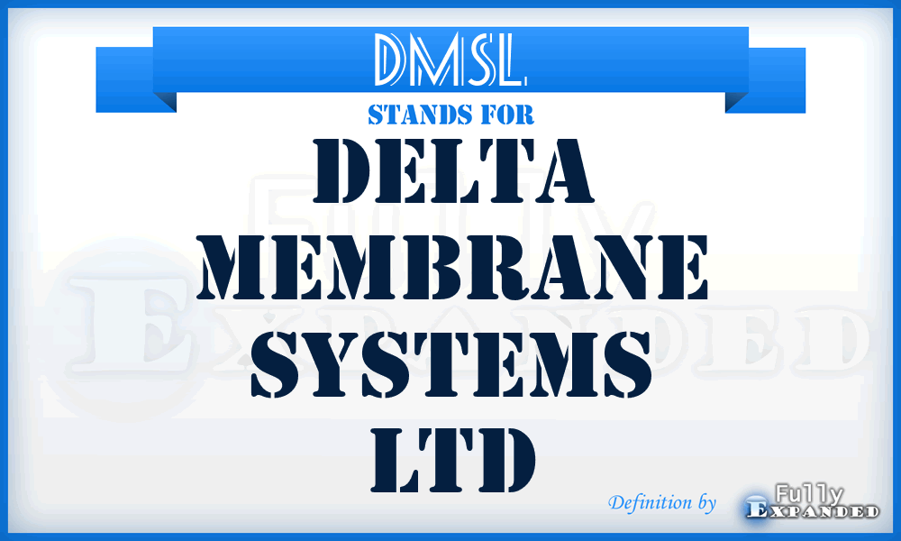 DMSL - Delta Membrane Systems Ltd