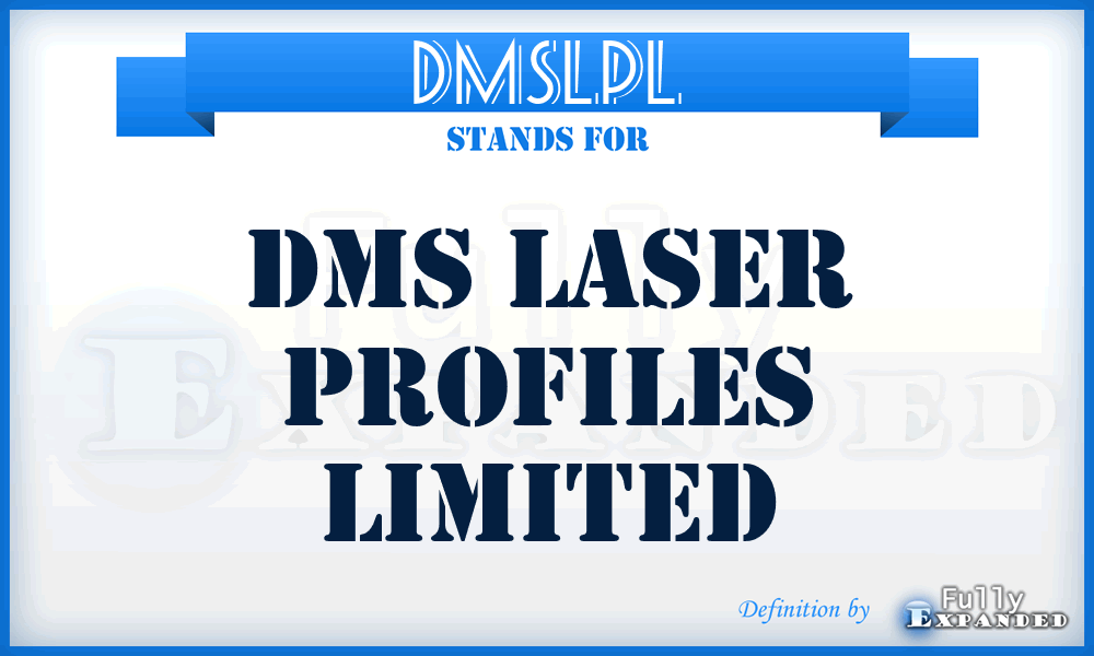 DMSLPL - DMS Laser Profiles Limited