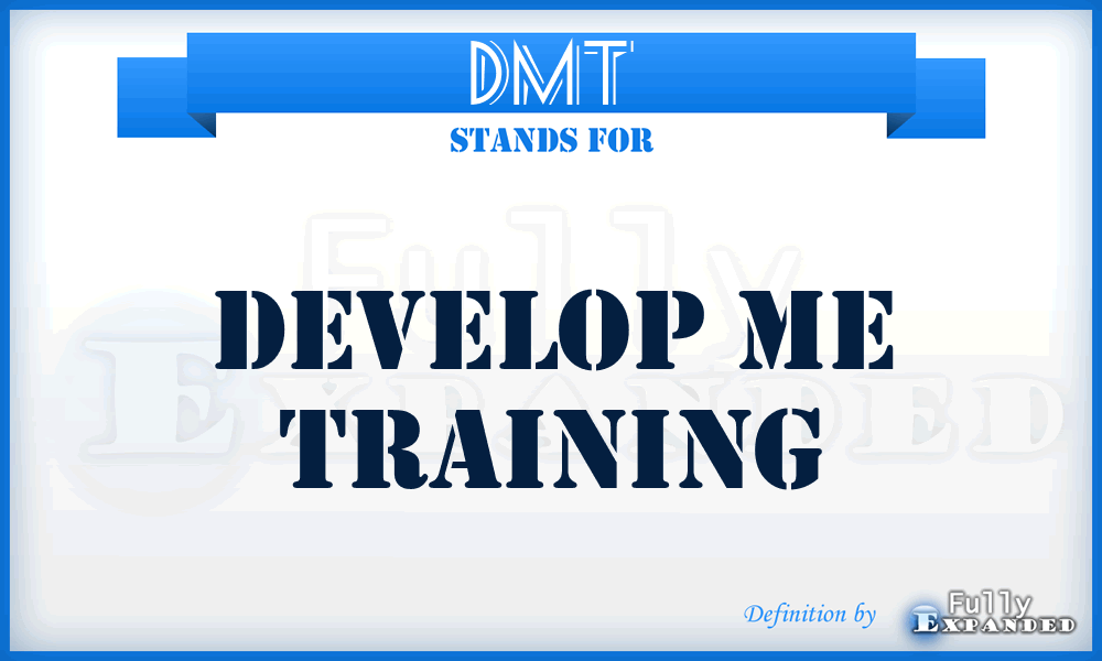 DMT - Develop Me Training