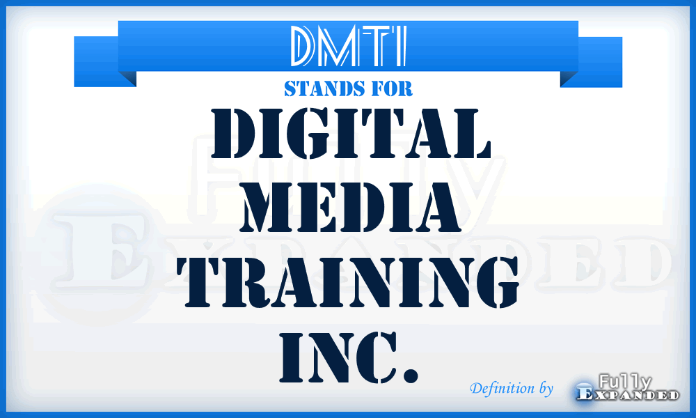 DMTI - Digital Media Training Inc.