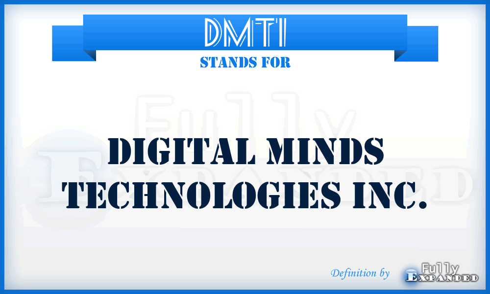 DMTI - Digital Minds Technologies Inc.