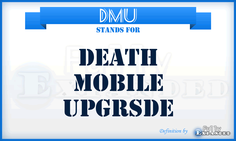 DMU - death mobile upgrsde