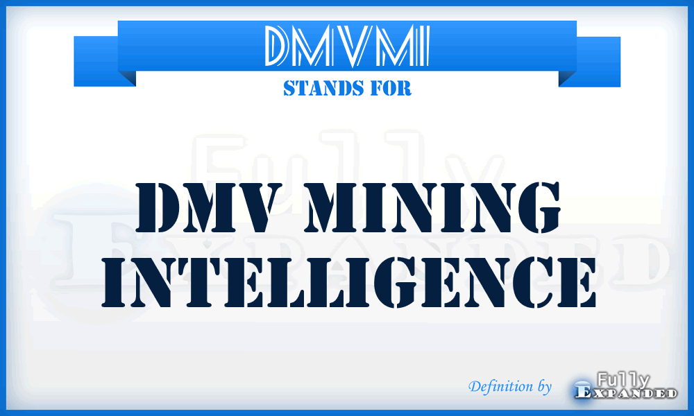 DMVMI - DMV Mining Intelligence
