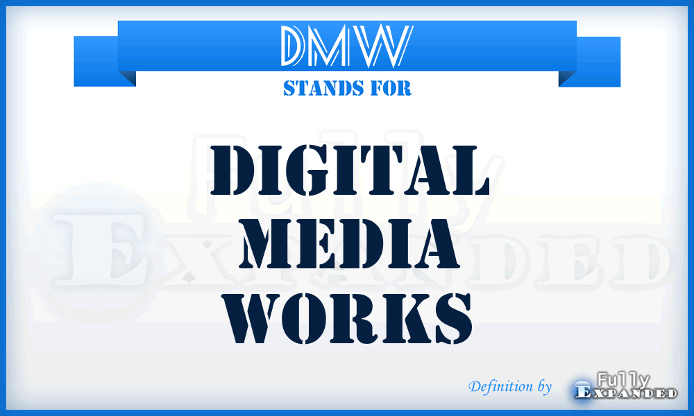 DMW - Digital Media Works